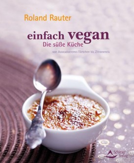 Buchcover einfach vegan – Die süße Küche