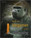 Buchcover Weck den Veganer in Dir!